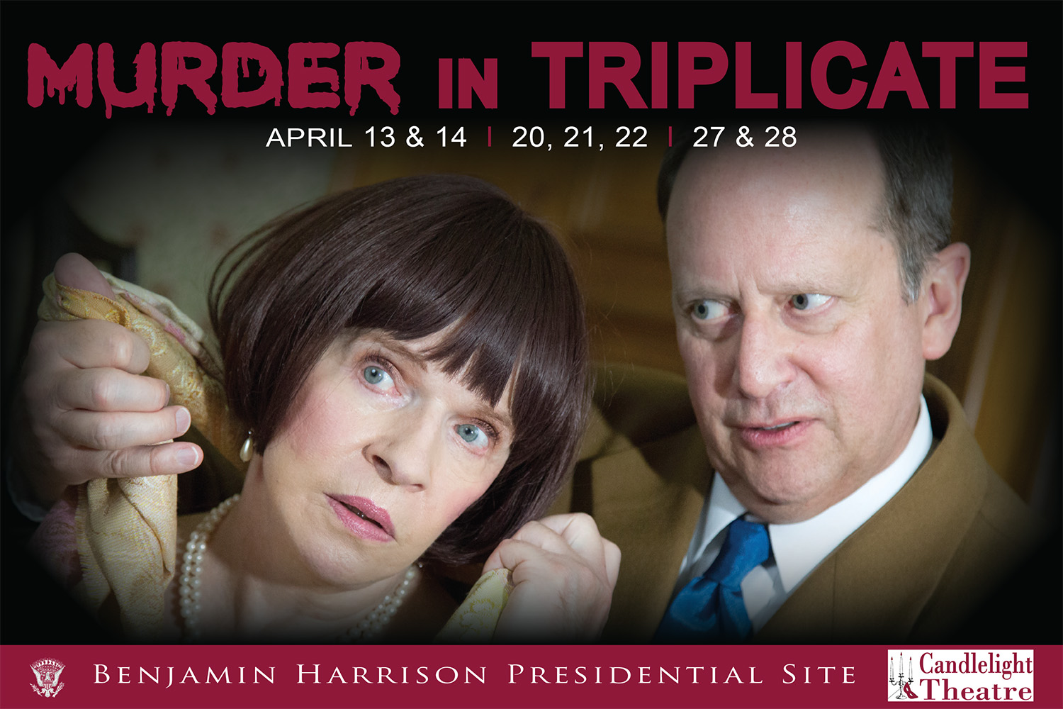 Photographic image of a man threateningly wrapping a scarf around an unsuspecting woman's throat. Text reads: Murder in Triplicate. April 13 and 14. 20 21 22. 27 and 28. Benjamin harrison presidential site, candlelight theatre.